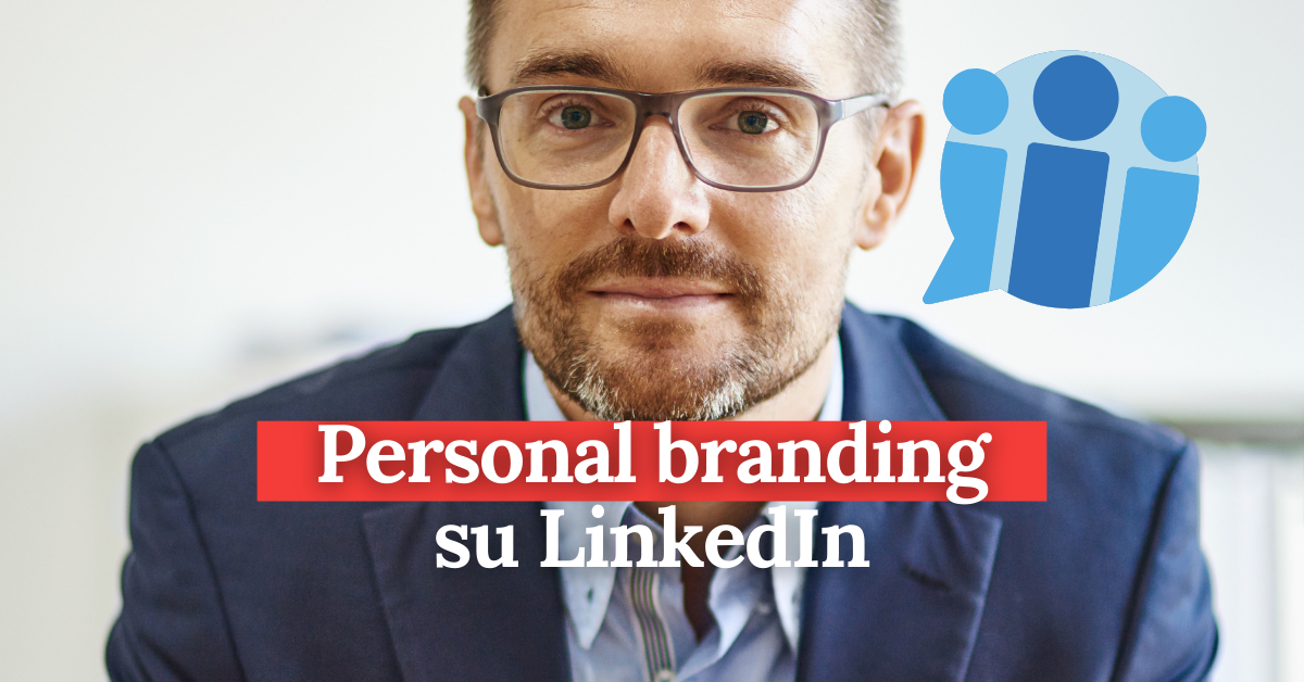 personal branding su Linkedin