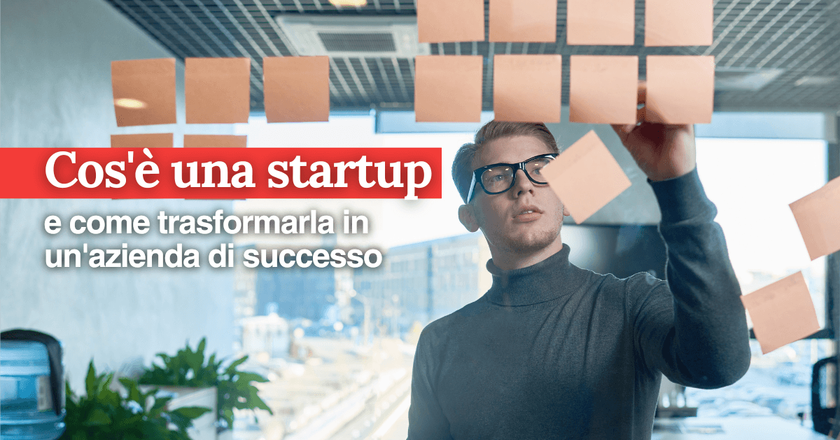 foto Cos'è una startup e come trasformarla in un'azienda di successo