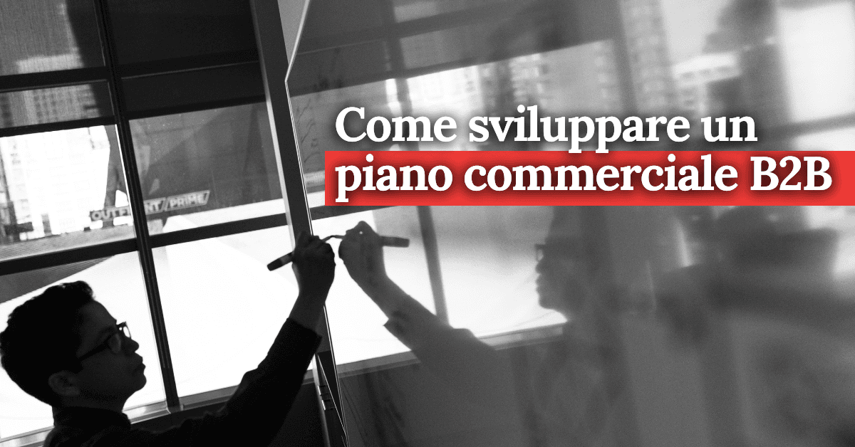 foto Come sviluppare un piano commerciale B2B